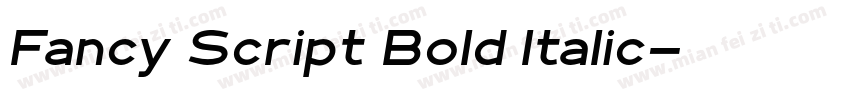 Fancy Script Bold Italic字体转换